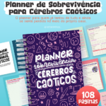 Planner de Sobrevivência para Cérebros Caóticos - Arquivo Digital